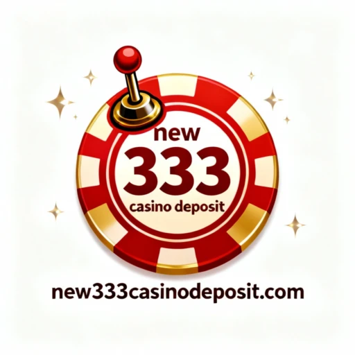 new 333 casino deposit
